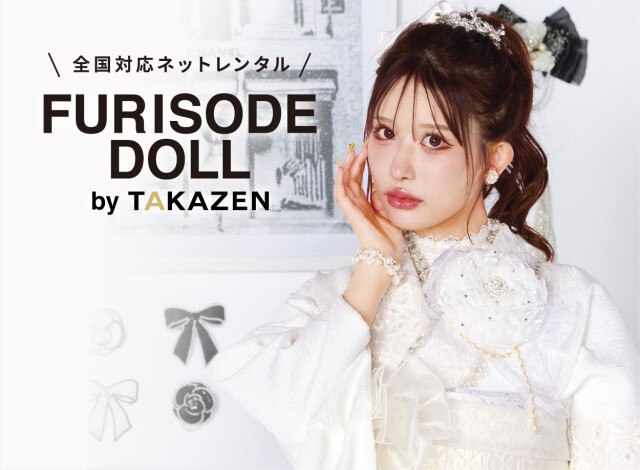 FURISODE DOLL（フリソデドール）by TAKAZEN [通販可] / 大阪府 の店舗