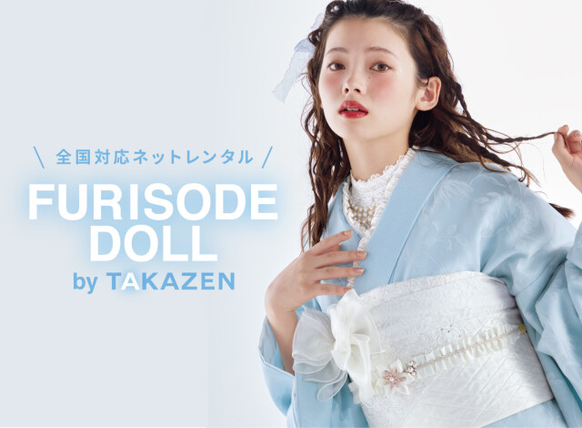 FURISODE DOLL（フリソデドール）by TAKAZEN [通販可] / 大阪府 の店舗