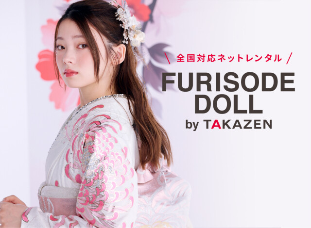 FURISODE DOLL（フリソデドール）by TAKAZEN [通販可] / 大阪府 の店舗